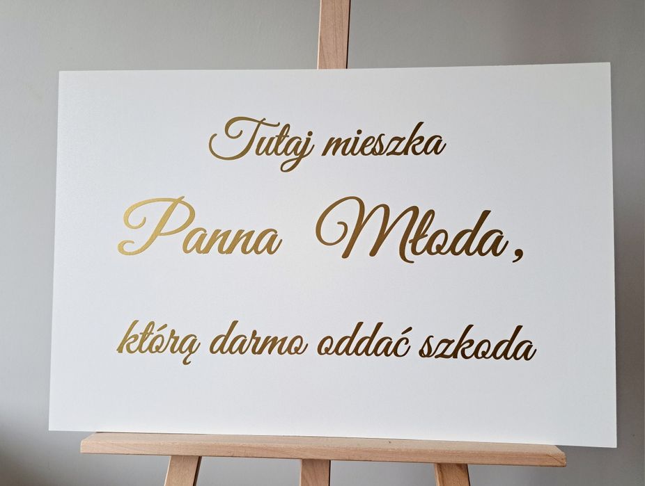 Tutaj mieszka Panna Młoda która darmo oddać szkoda tablica ślubna