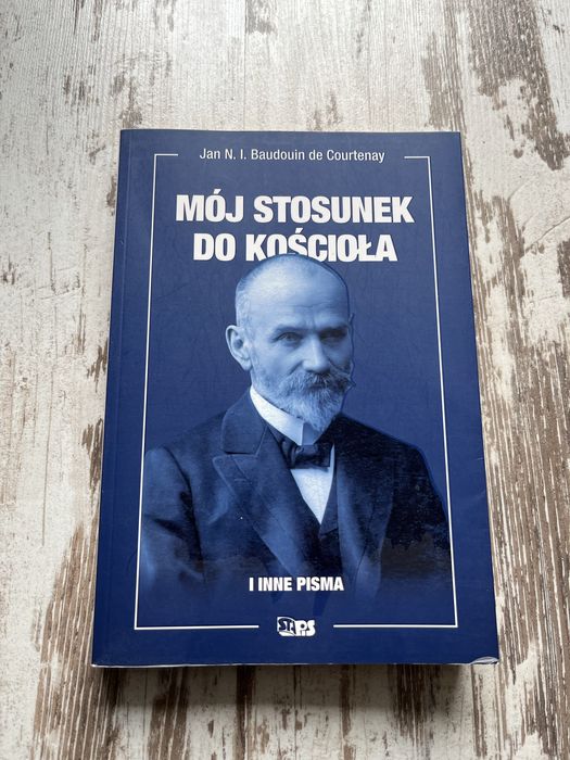 Baudouin de Courtenay - Mój stosunek do kościoła
