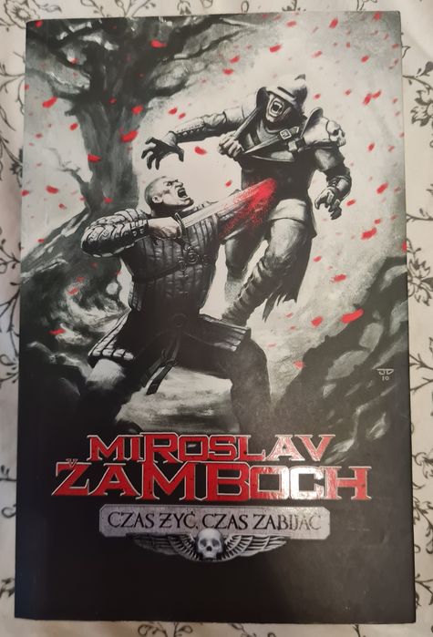 Miroslav Żamboch Czas żyć czas zabijać