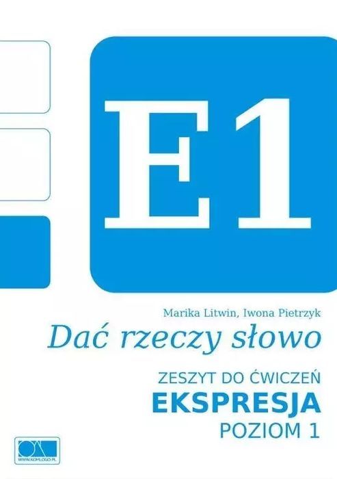 Dać rzeczy słowo. Ekspresja. Zeszyt ćwiczeń, poziom 1. KOMLOGO