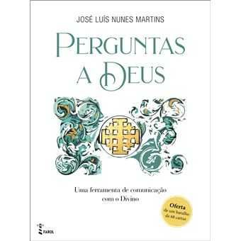 Perguntas a Deus, José Luís Nunes Martins