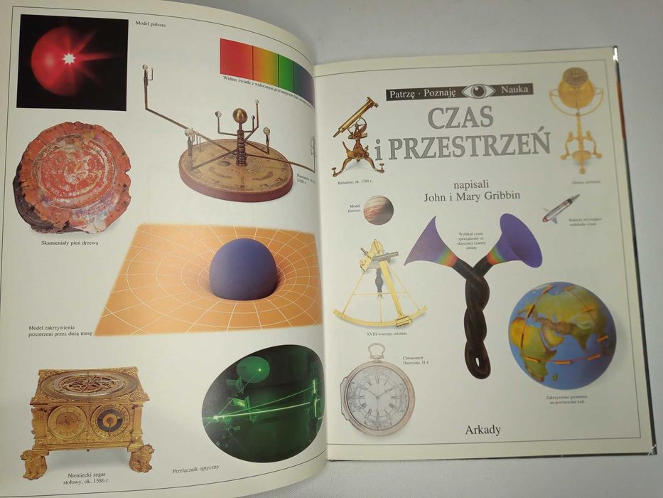 Czas i Przestrzeń - Patrzę Poznaję Nauka Arkady - John i Mary Gribbin