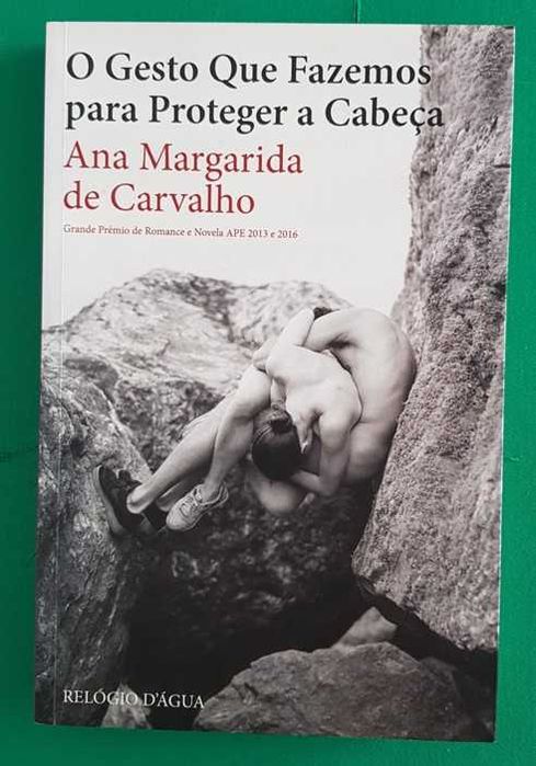 O Gesto que Fazemos para Proteger a Cabeça - Ana Margarida de Carvalho