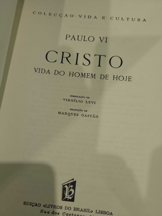 Paulo VI - Cristo: Vida do homem de Hoje