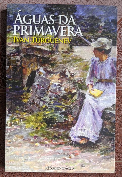 Águas da Primavera - Ivan Turguénev
