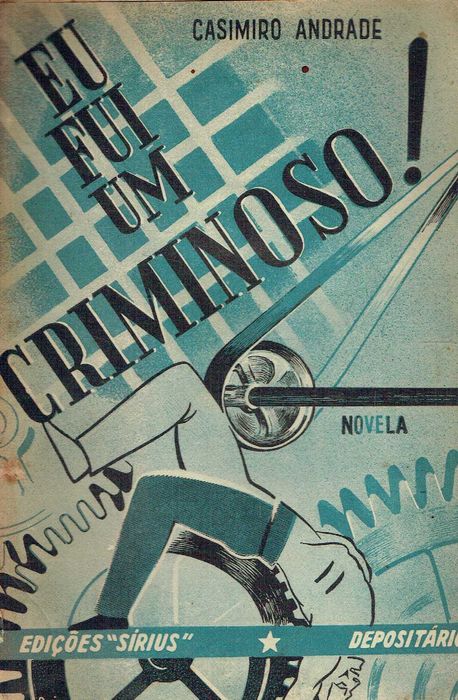 16919
	
Eu fui um criminoso  
Casimiro Andrade
