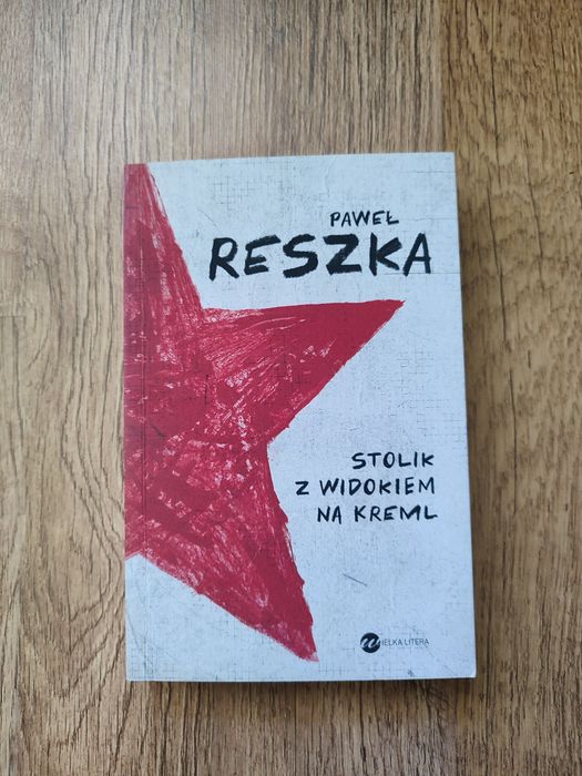 Paweł Reszka - Stolik z widokiem na Kreml (z autografem)