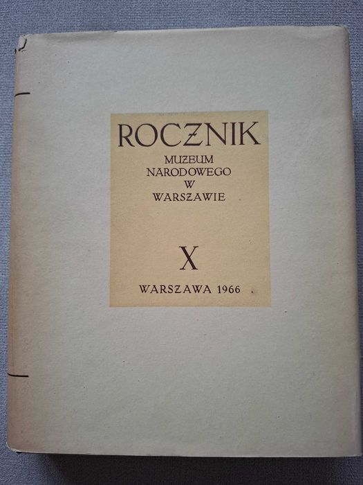 Rocznik X Muzeum Narodowego w Warszawie