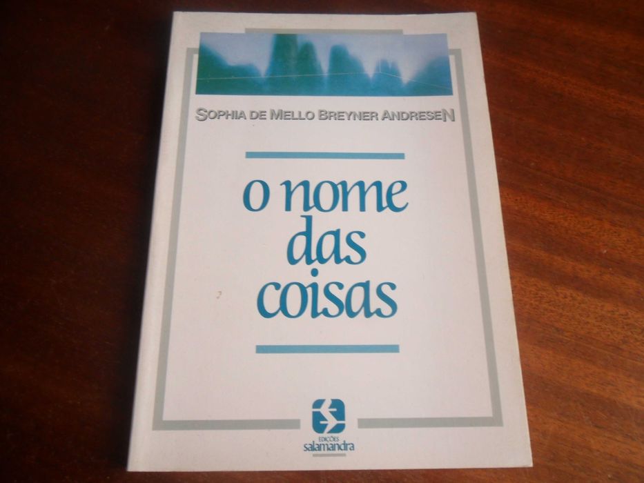 "O NOME DAS COISAS" de Sophia de Mello Breyner Andresen -3ª Edição s/d
