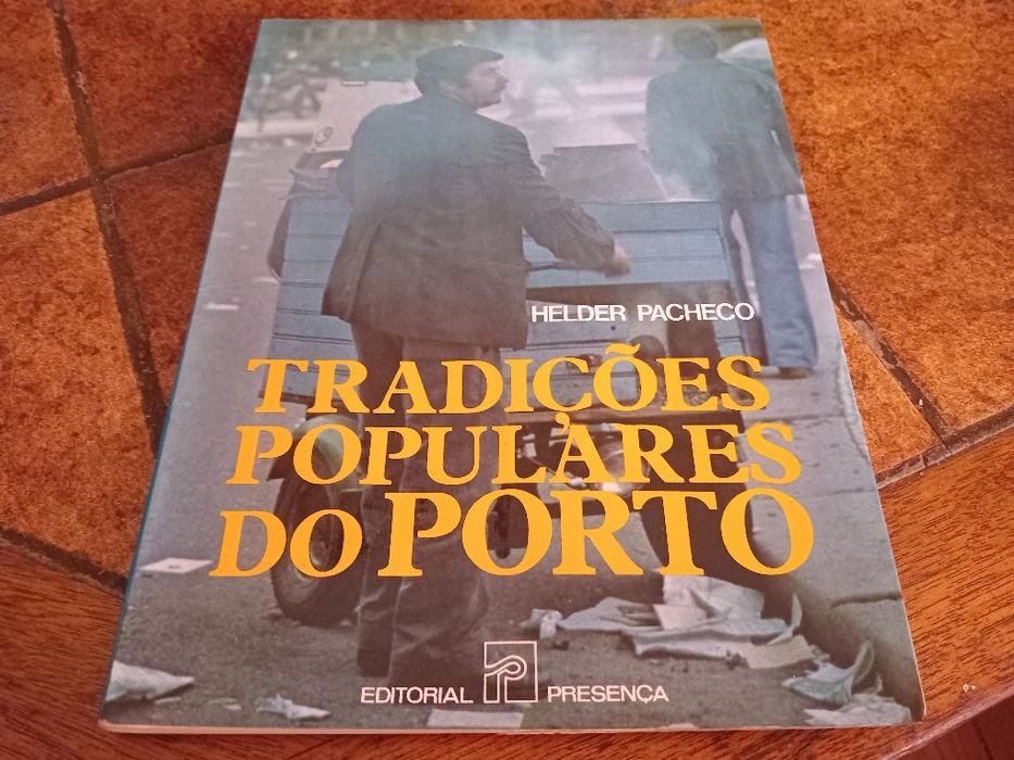 Hélder Pacheco, tradições populares Porto