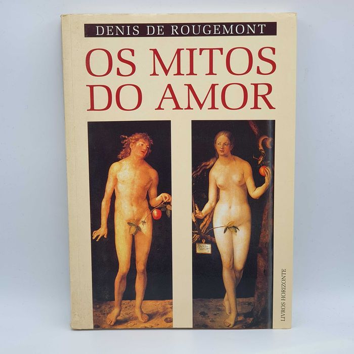 Livro Ref-PAR4- Dinis de Rougemont - Os Mitos Do Amor