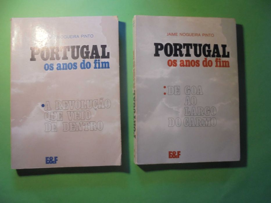 Pinto (Jaime Nogueira);Portugal os Anos do Fim-2 Volumes