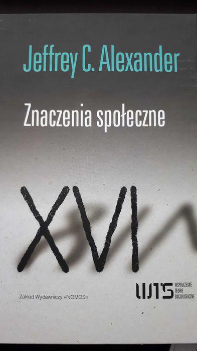 J. C. Alexander, "Znaczenia społeczne", Kraków, 2010