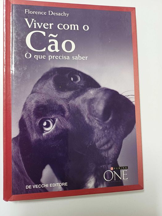 Florence Desachy - Viver com o cão o que precisa saber