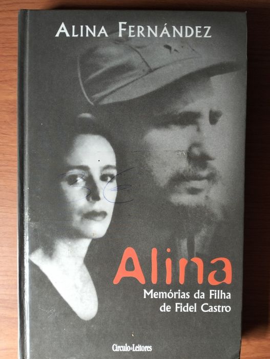 Livro Alina Fernandez - Memórias da Filha de Fidel Castro