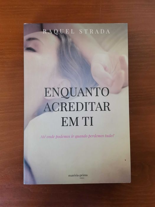 Enquanto Acreditar em Ti