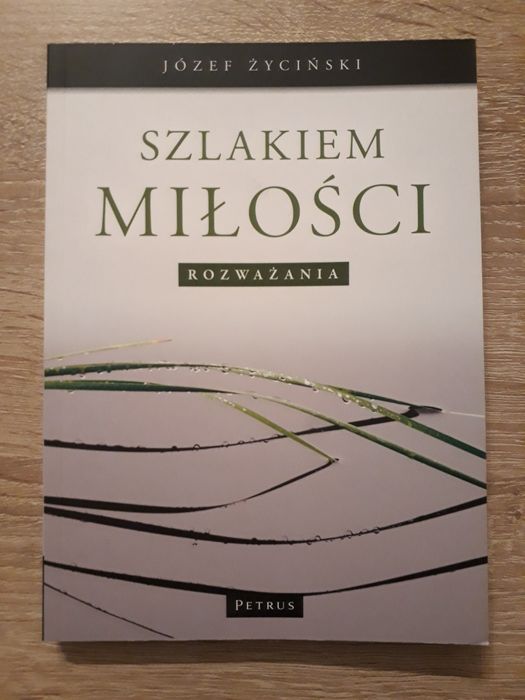 Szlakiem miłości - rozważania Józef Życiński