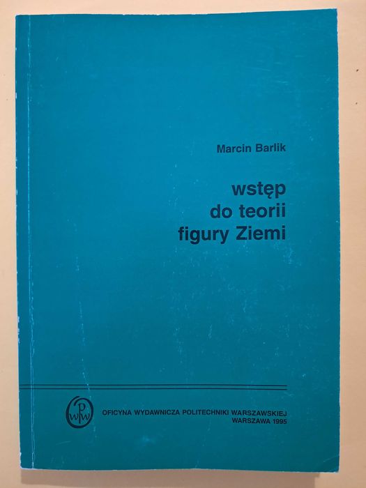 Teoria figury ziemi  , potencjał Newtona Barlik spis