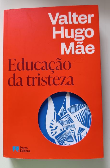 Livro Educação da Trusteza Valter  Hugo Mãe