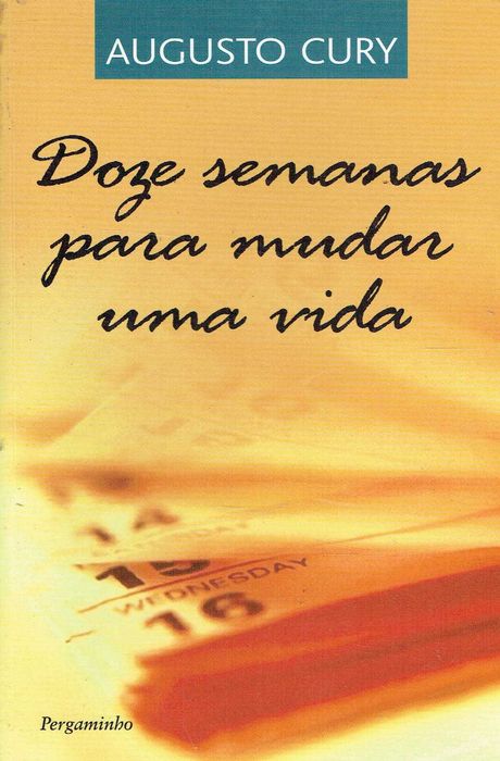 7581

Doze Semanas para Mudar Uma Vida
de Augusto Cury