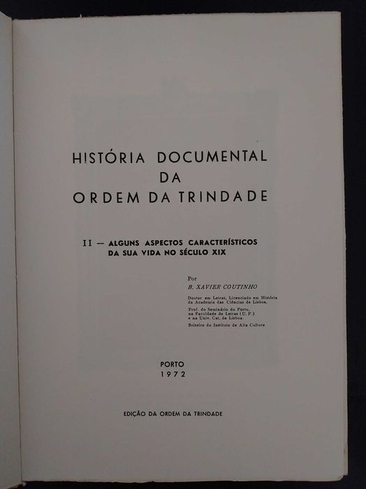 livro: B. Xavier Coutinho “História documental da Ordem da Trindade”