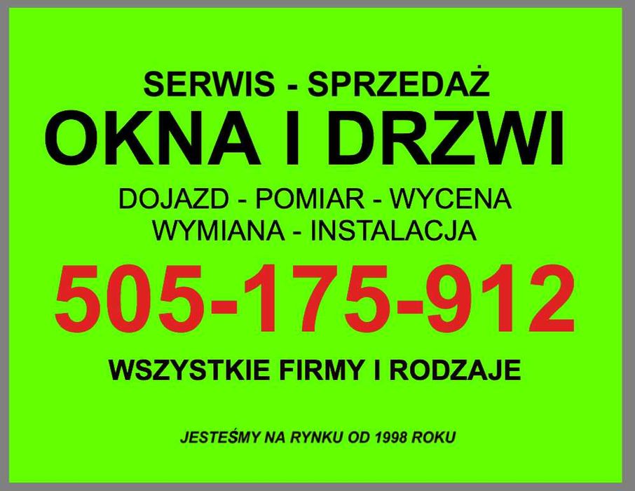 serwis OKIEN DRZWI naprawa OKNA regulacja OKNO szyby SPRZEDAŻ / MONTAŻ