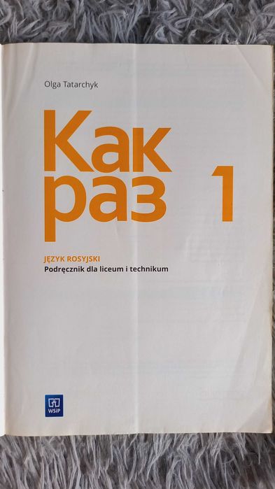 Język rosyjski - "Kak raz 1" - podręcznik dla liceum i technikum