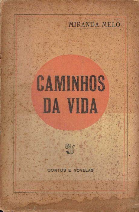 16700

Caminhos da vida 
Laudelino de Miranda Melo