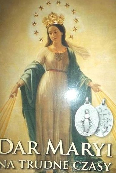 Dar Maryi Na Trudne Czasy Praca Zbiorowa