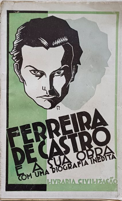 Ferreira de Castro A sua Obra e Biografia completa