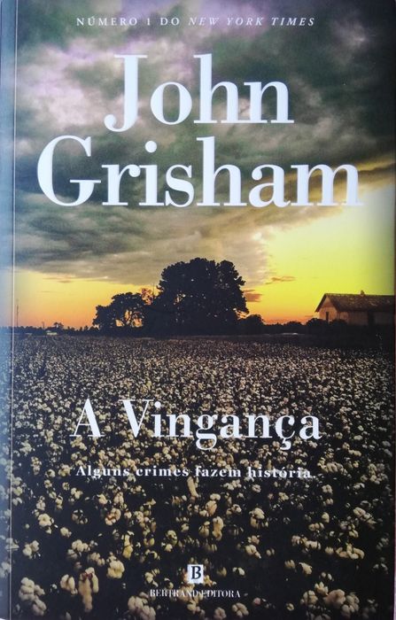 A Vingança; A Herança; O Poder da Justiça; Tempo de Matar
de John Gris