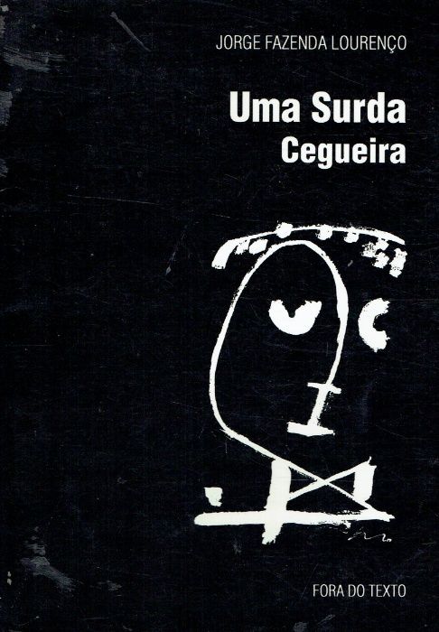 4941 Uma Surda Cegueira de Jorge Fazenda Lourenço