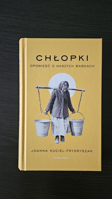 Chłopki . Joanna Kuciel- Frydryszak