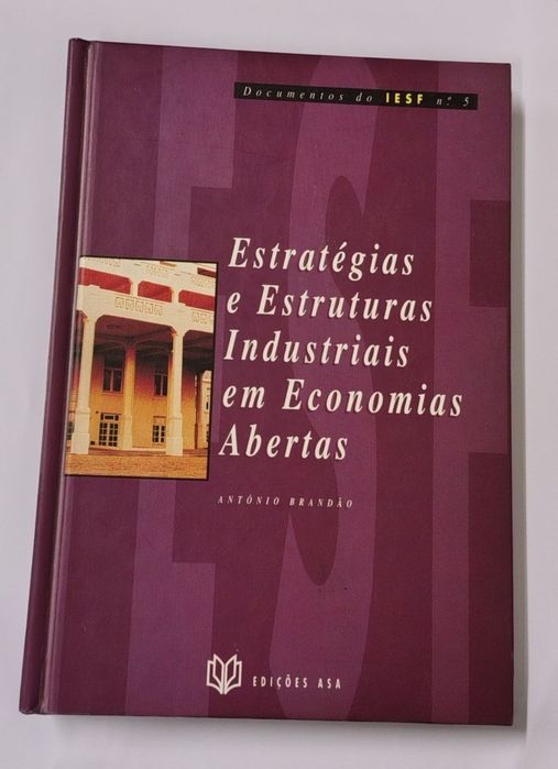 Estratégias e estruturas industriais em economias abertas, de António Brandão