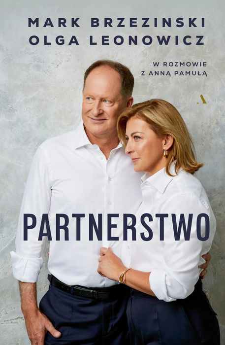 Partnerstwo. Mark Brzezinski, Olga Leonowicz w rozmowie z Anną Pamułą. Agora. Nowy Produkt