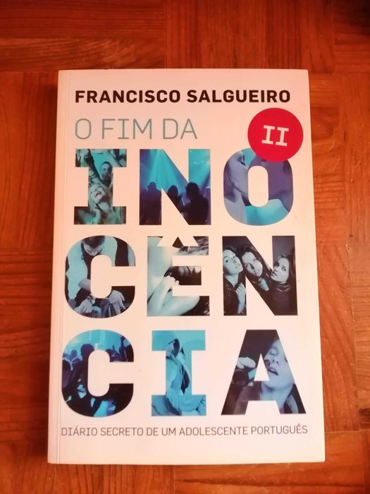 O fim da inocência I e II - Francisco Salgueiro