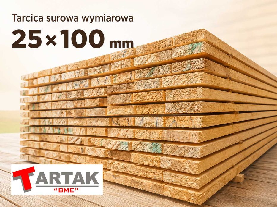 Tarcica surowa wymiarowa 25x100 mm Deska 2,5x10 cm Tarcica Deski Belki Deska wymiarowa Tartak Producent