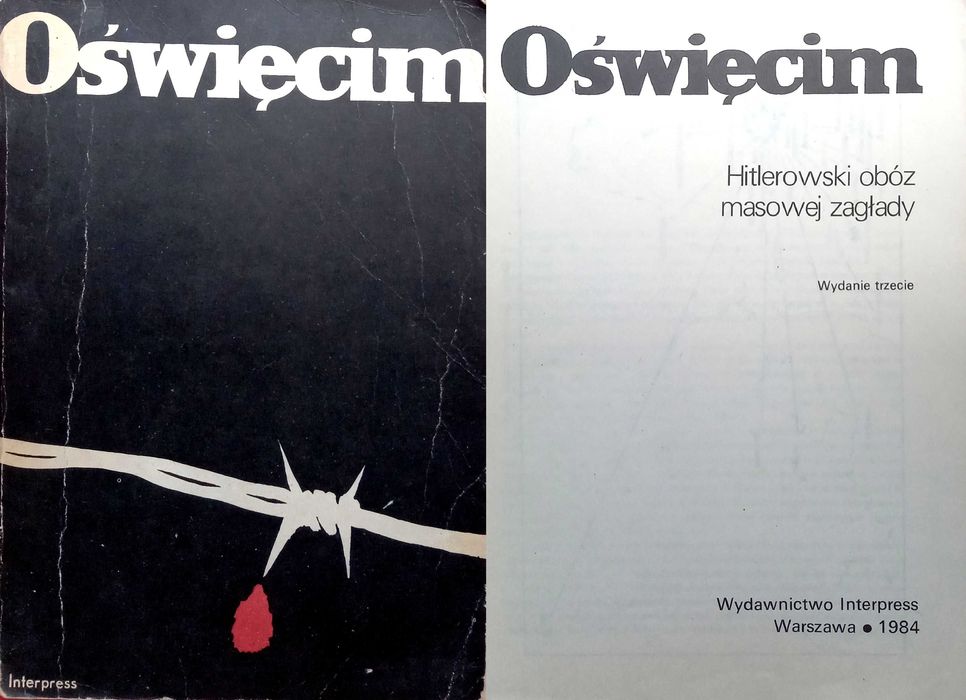 479 Oświęcim Hitelrowski Obóz Masowej Zagłady Interpress Warszawa 1984