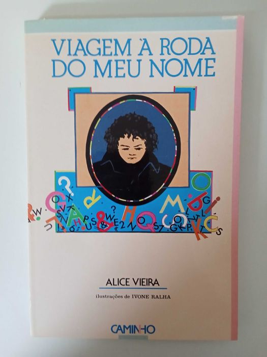 Viagem à roda do meu nome - Alice Vieira