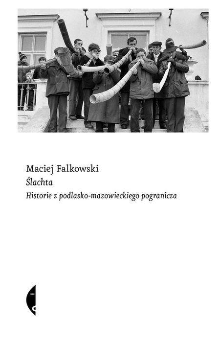 Ślachta Falkowski Maciej