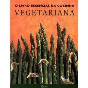 O Livro Essencial da Cozinha Vegetariana