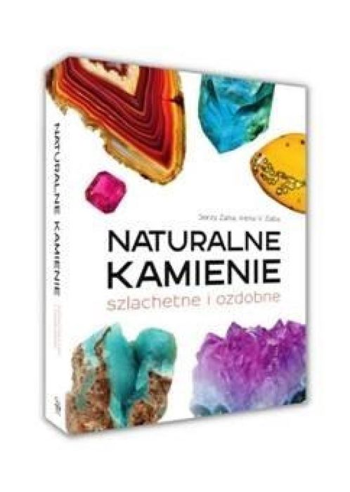 Naturalne kamienie szlachetne i ozdobne SBM Jerzy Żaba, Irena V. Żaba