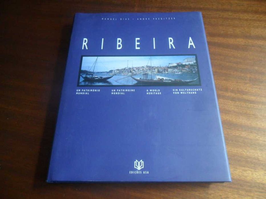 "RIBEIRA - Um Património Mundial" de Manuel Dias - 1ª Edição de 1994
