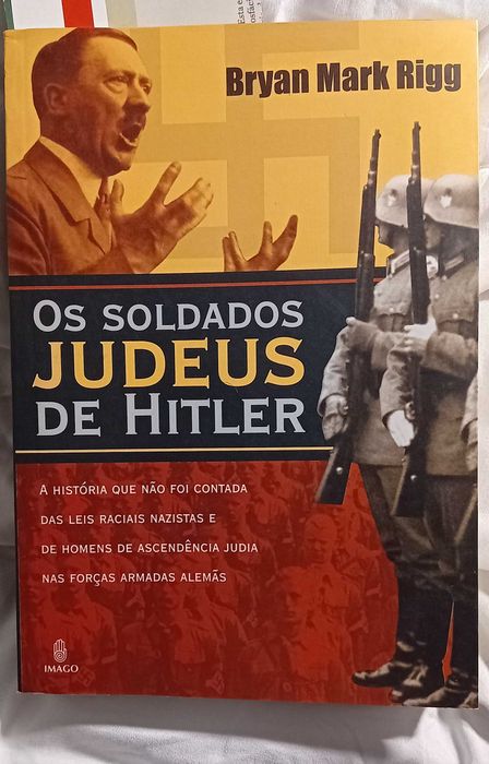 Os soldados judeus de hitler, A História secreta da SS, Holocausto,
