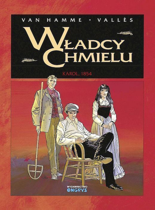 Karol, 1854. Władcy Chmielu. Tom 1 Wyd. 2 Van Hamme Jean, Valles Francis Jean Van Hamme,Francis Valles