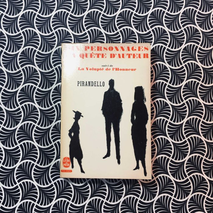 Six Characters in Search of an Author - Pirandello