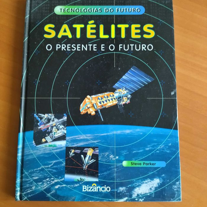 Livro Satélites o presente e o futuro
