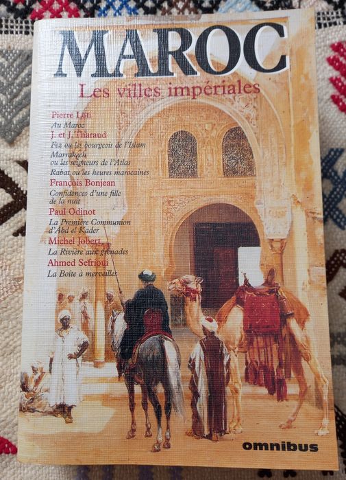 Maroc les villes impériales - Pierre Loti