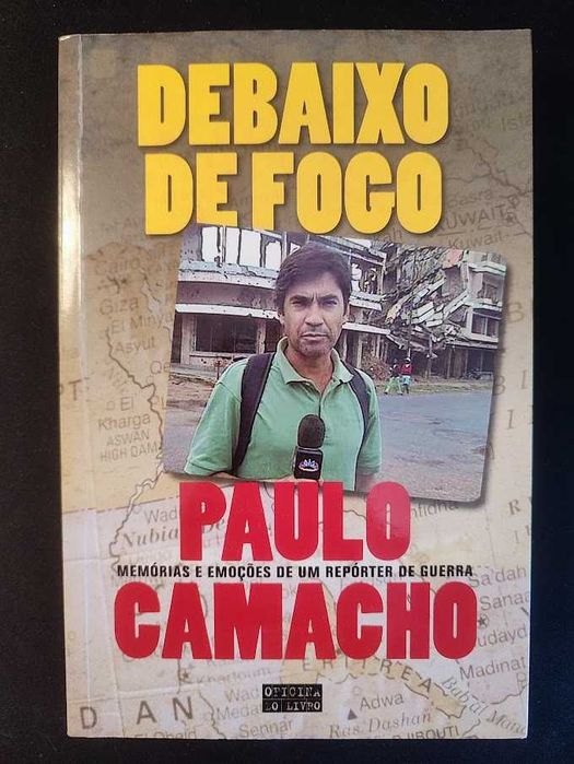 (Env. Incluído) Debaixo de Fogo de Paulo Camacho