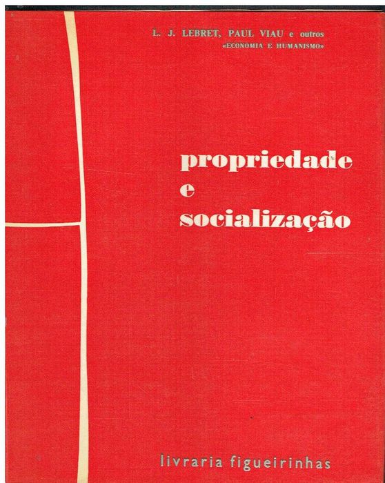 12680

Propriedade e Socialização
por L. J. Brevet & Paul Viau